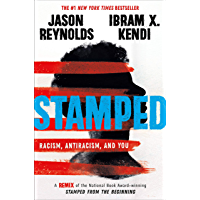 Stamped: Racism- Antiracism- and You: A Remix of the National Book Award-winning Stamped from the Beginning (English…
